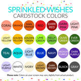 A color chart titled 'SPRINKLED WISHES CARDSTOCK COLORS' showing many circular swatches with names like coral, orange, red, pink, yellow, green, blue, purple, white, ivory, brown, black, and gray, plus a note that colors on screen may vary slightly from the actual product.